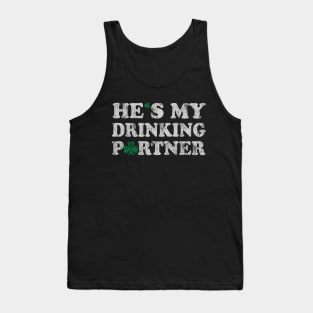 Hes My Drinking Partner Couples St Patricks Day Tank Top